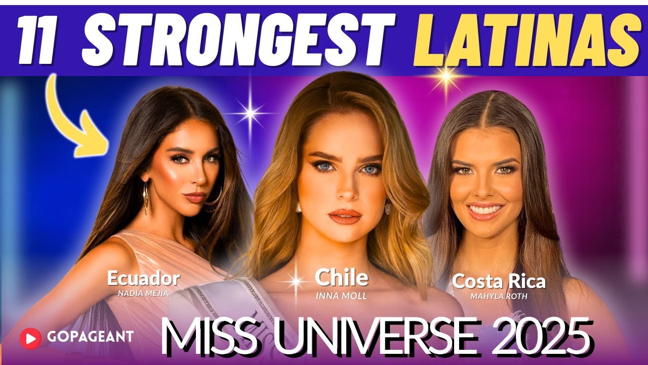 TOP 11 STRONGEST LATINAS DOMINATING Miss Universo 2025