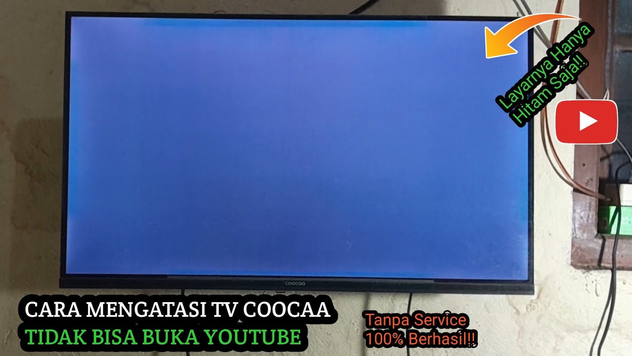 Cara Mengatasi TV Coocaa Tidak Bisa Youtube | Tv Coocaa Tidak Bisa Buka YouTube