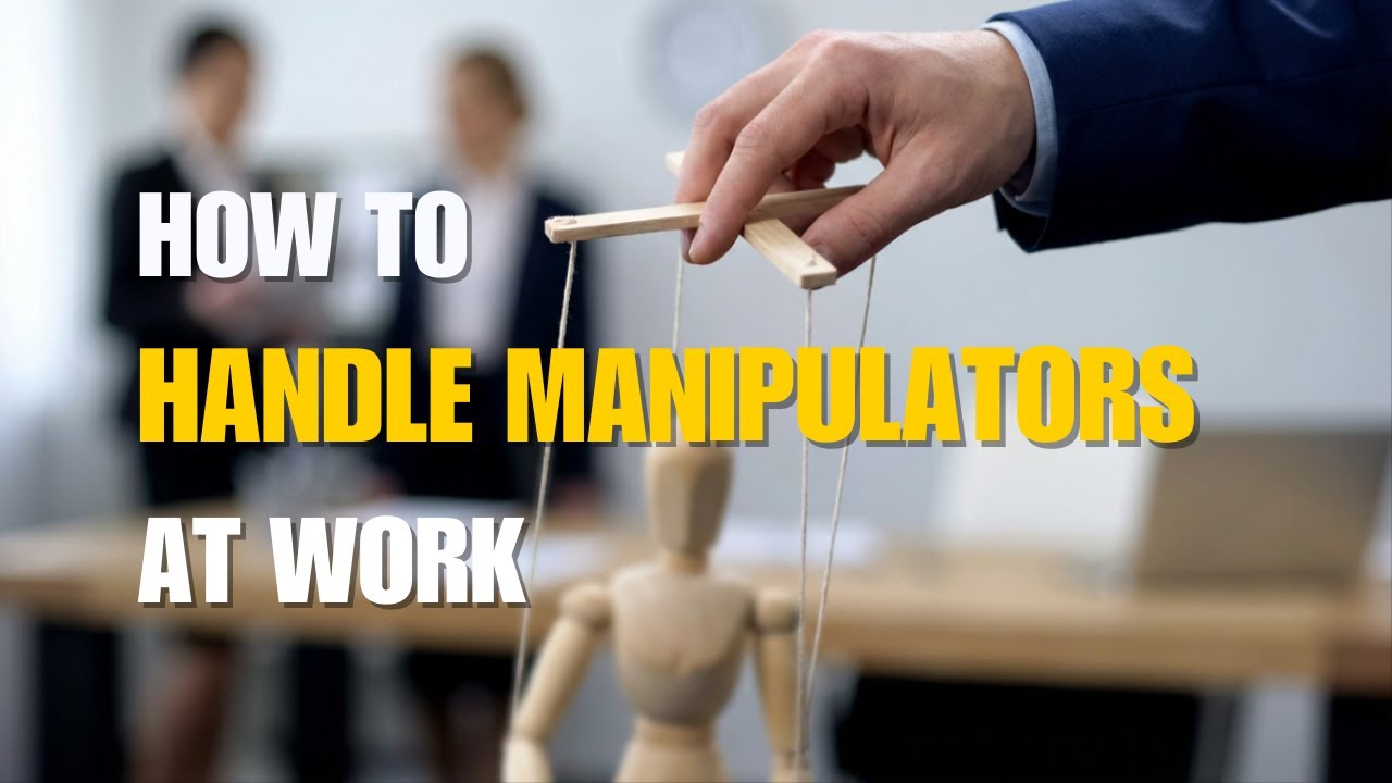 5 Ways to Shut Down Manipulation at Work (Without Conflict)
