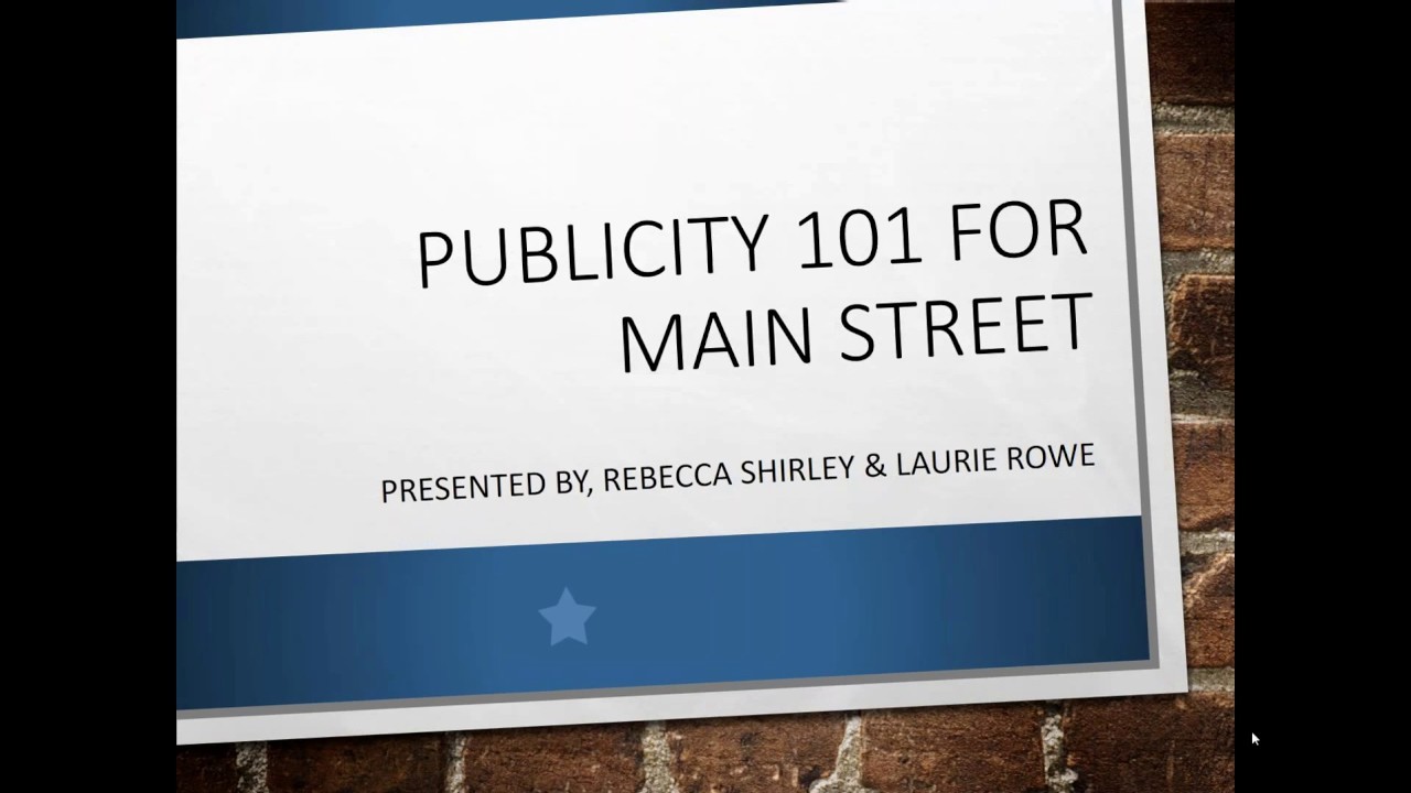 Publicity 101 for Main Street