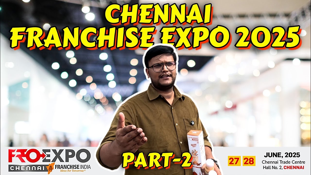 Top Franchise Opportunities You Can&rsquo;t Miss in 2025 | New Business Ideas | Chennai Trade Centre Pt. 2
