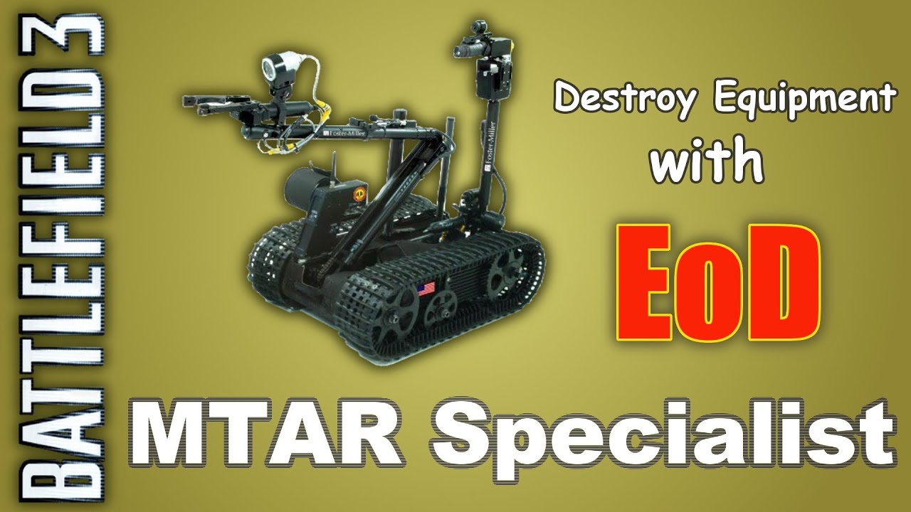 Battlefield 3 - 10 pieces of equipment destroyed with the EoD bot