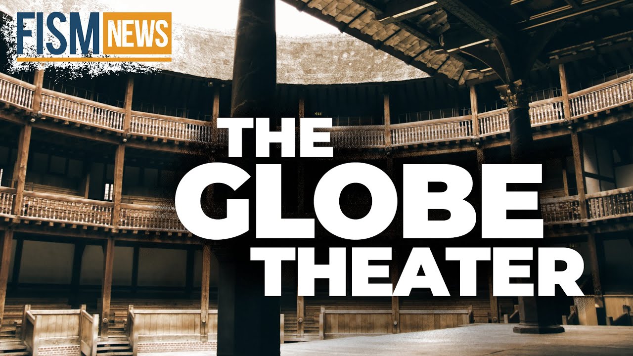 A Moment in History: The Globe Theater