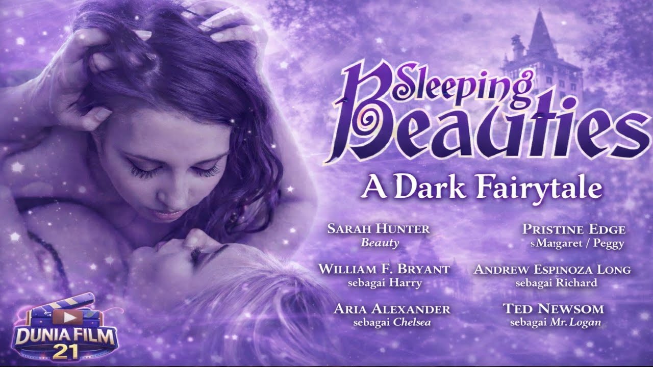 Sleeping Beauties : An Erotic Fairy Tale | Dongeng Dewasa Penuh Fantasi