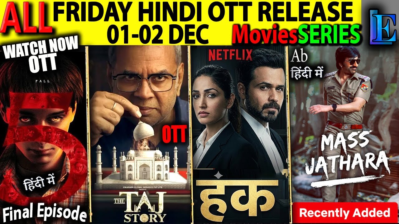 FRIDAY New Hindi OTT Release 02-JAN l HAQ, MassJatharaHindi, TAJ, StrangerThings5, CrimeMoviesSeries