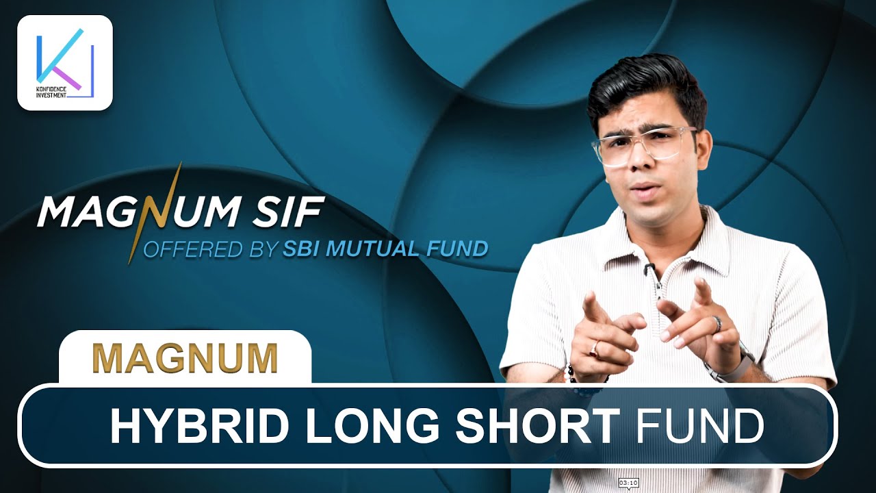 🎯 MAGNUM SIF Explained | SBI Hybrid Long Short Fund | Does SIF is the Future of Investing?