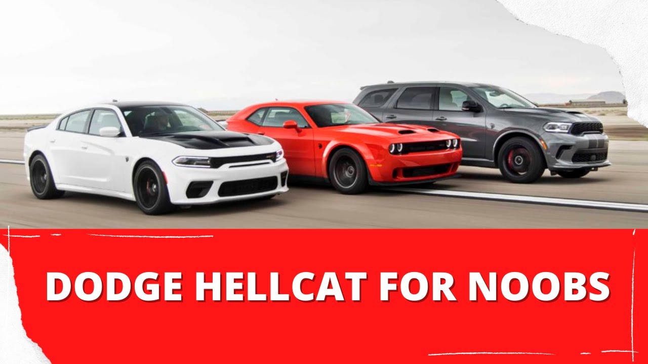 Beginners Guide For The Dodge Hellcat