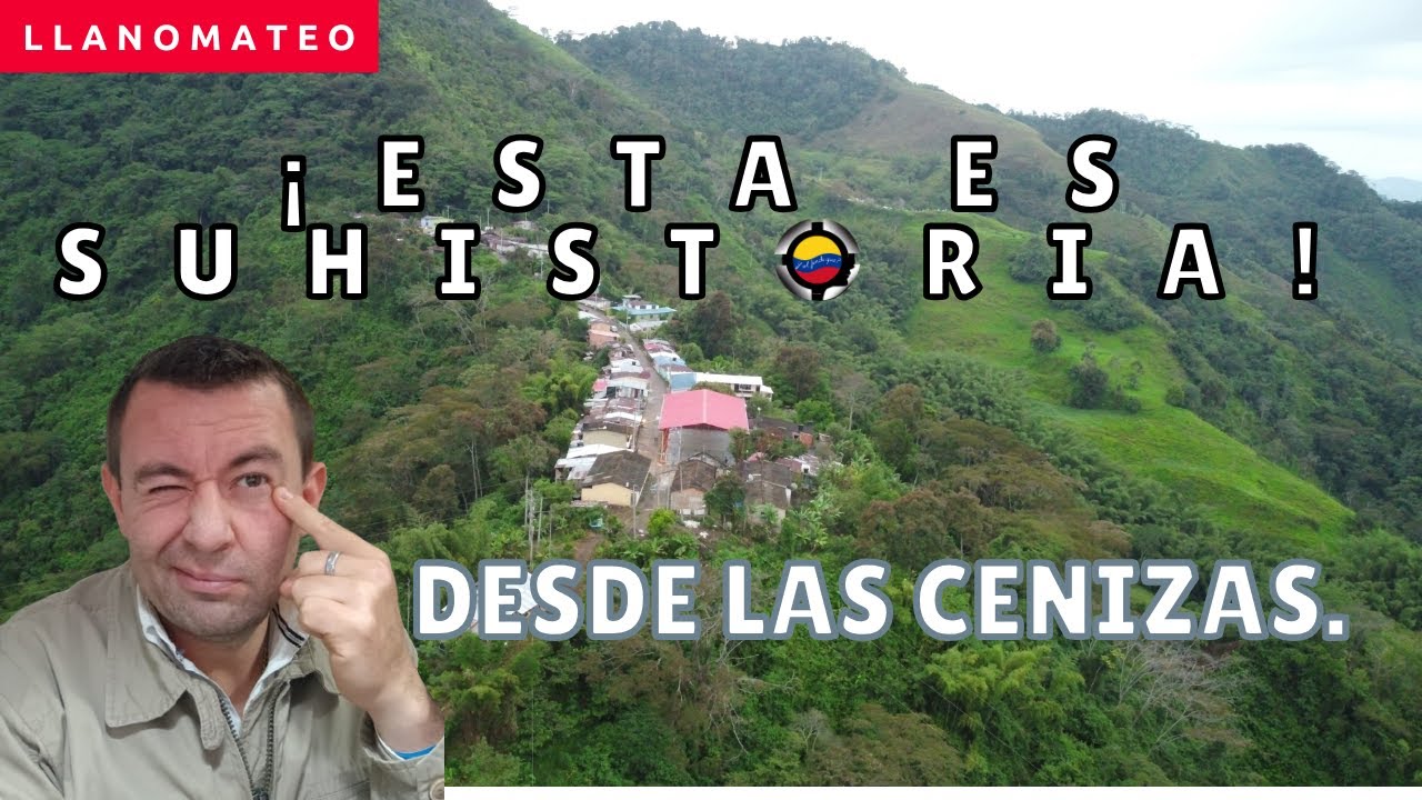 LlanoMateo : Un Pueblo que Renace de las Cenizas #yacopí