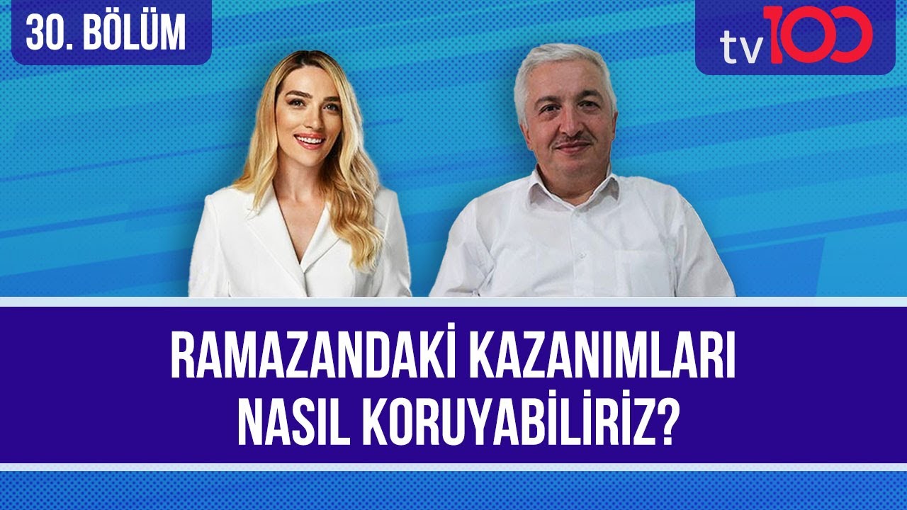 Rmazan Kazanımları [Cansu Canan Özgen'le Kur'an'ın Yolunda 30. Bölüm] Prof. Dr. Mehmet OKUYAN