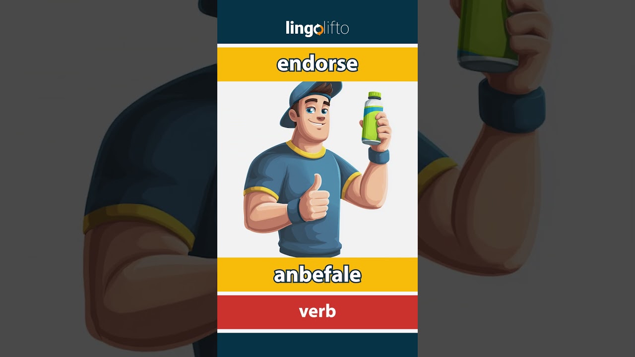 🇬🇧🇳🇴 endorse - anbefale : learn English : la oss l&aelig;re engelsk : vocabulary builder