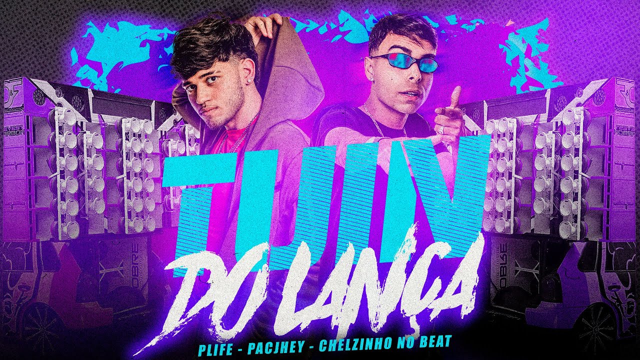 Tuin do Lança - Plife, Pacjhey, Chelzinho No Beat (Bregadeira Pra Paredão) Viral TikTok
