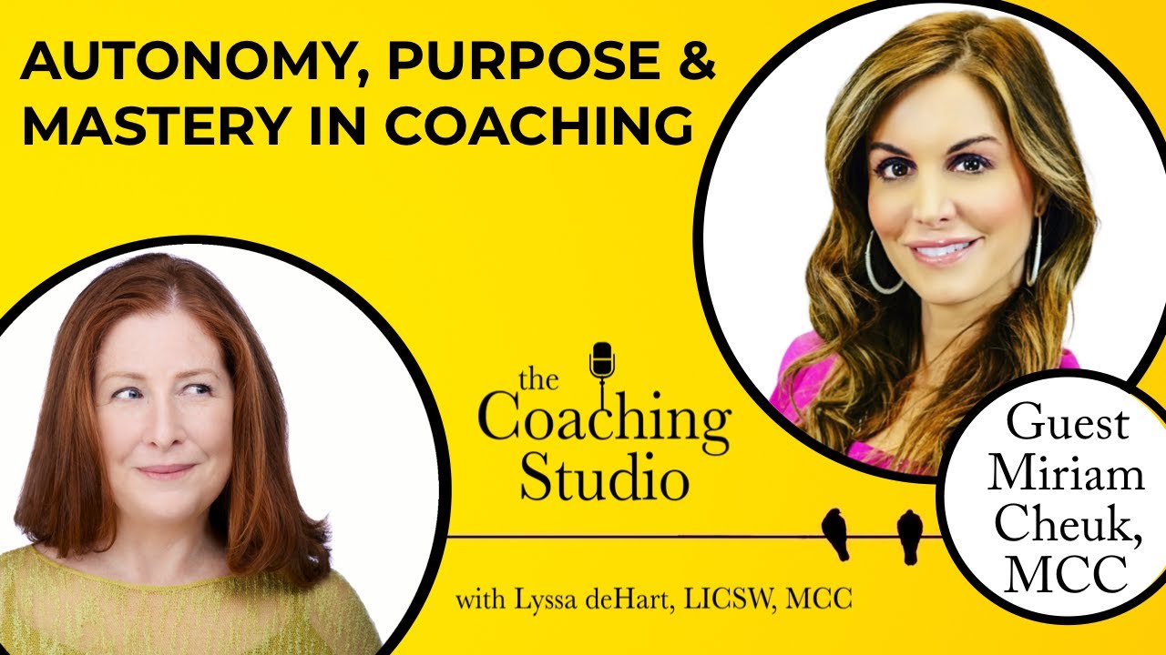 the Coaching Studio with guest Miriam Cheuk, MCC