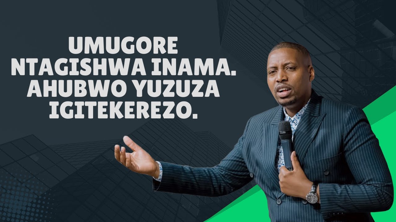 UMUGORE NTAGISHWA INAMA AHUBWO UMUGORE YUNGANIRA IBIHARI by Pastor Richard