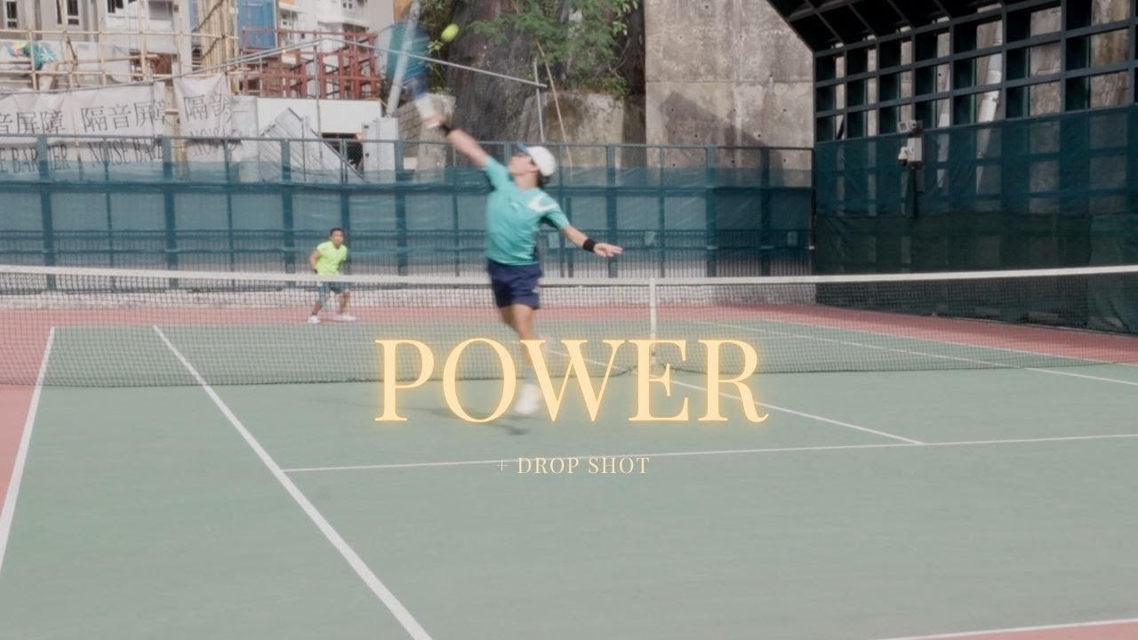 POWER + drop shot