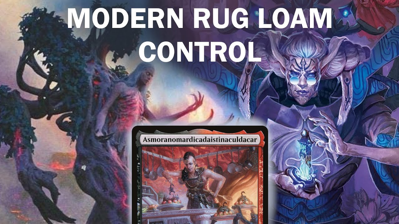 LOAM OR GO HOME! Modern RUG Loam Lands Control with Seismic Assault, Wrenn and Six, Asmo Saga MTG