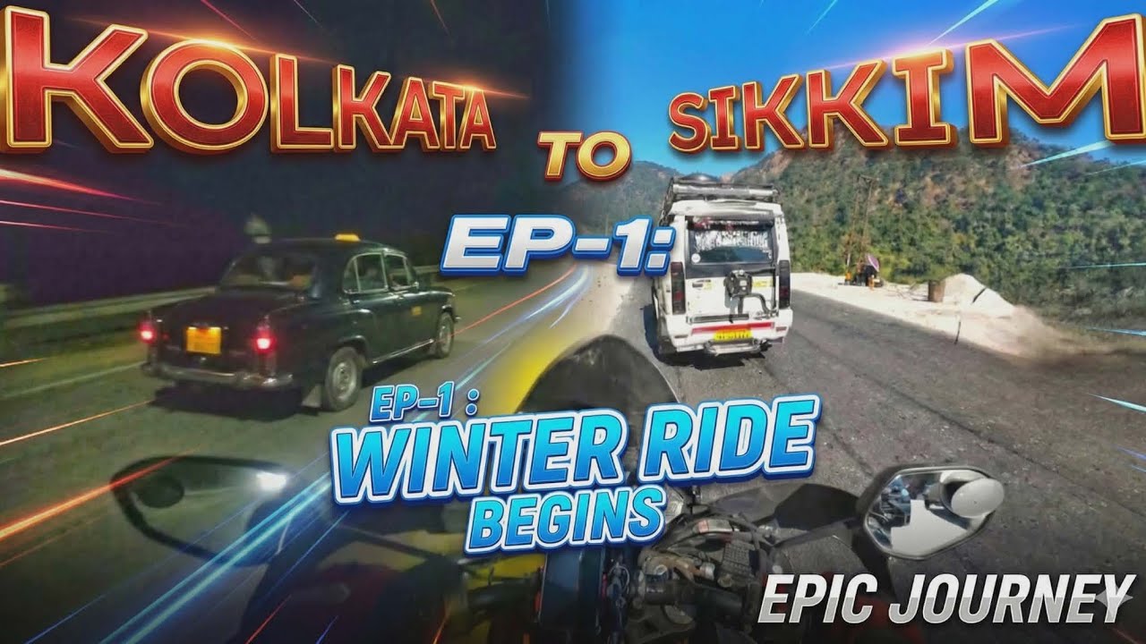 Epic Winter Ride: Kolkata to Sikkim Adventure | EP-1 | SIKKIM GROUP RIDE | NATULA PASS, Gantok 🏞️