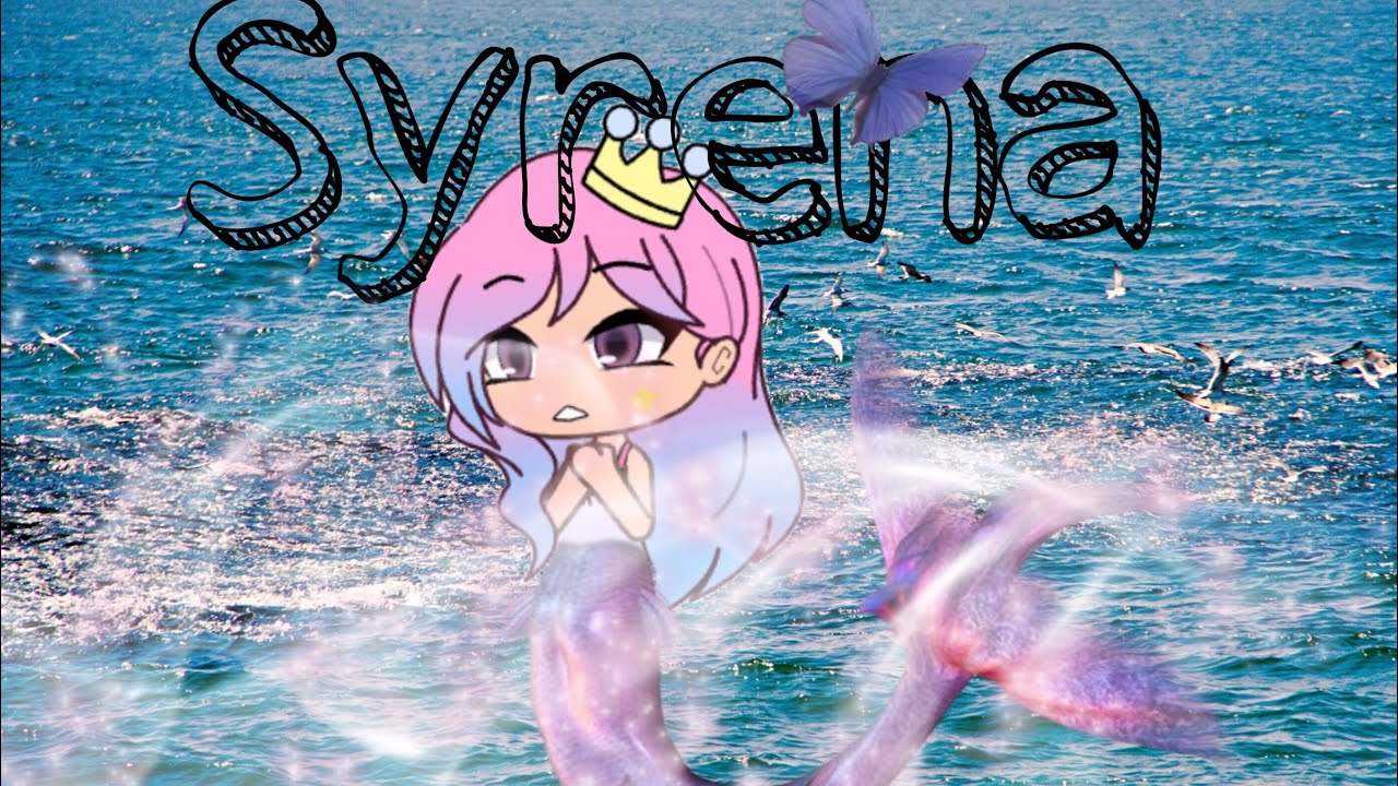 ~🧜🏻‍♀️Syrena🧜🏻‍♀️~||mini movie||gacha life||koniec?||