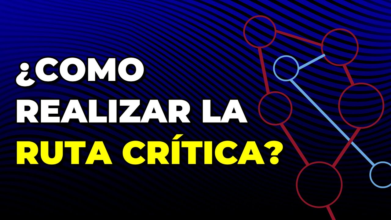 RUTA CRÍTICA: Aprende a Calcular y Analizar un diagrama de red