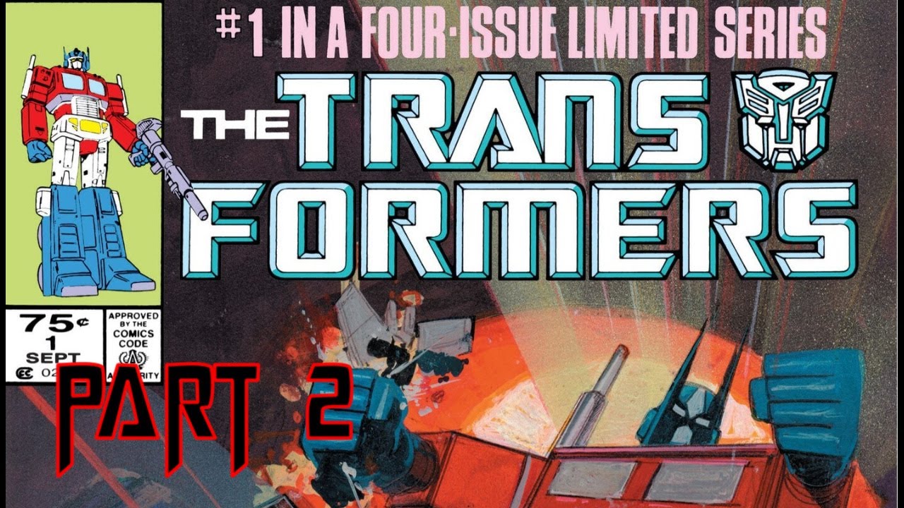Marvel's The Transformers #1 - Part 2