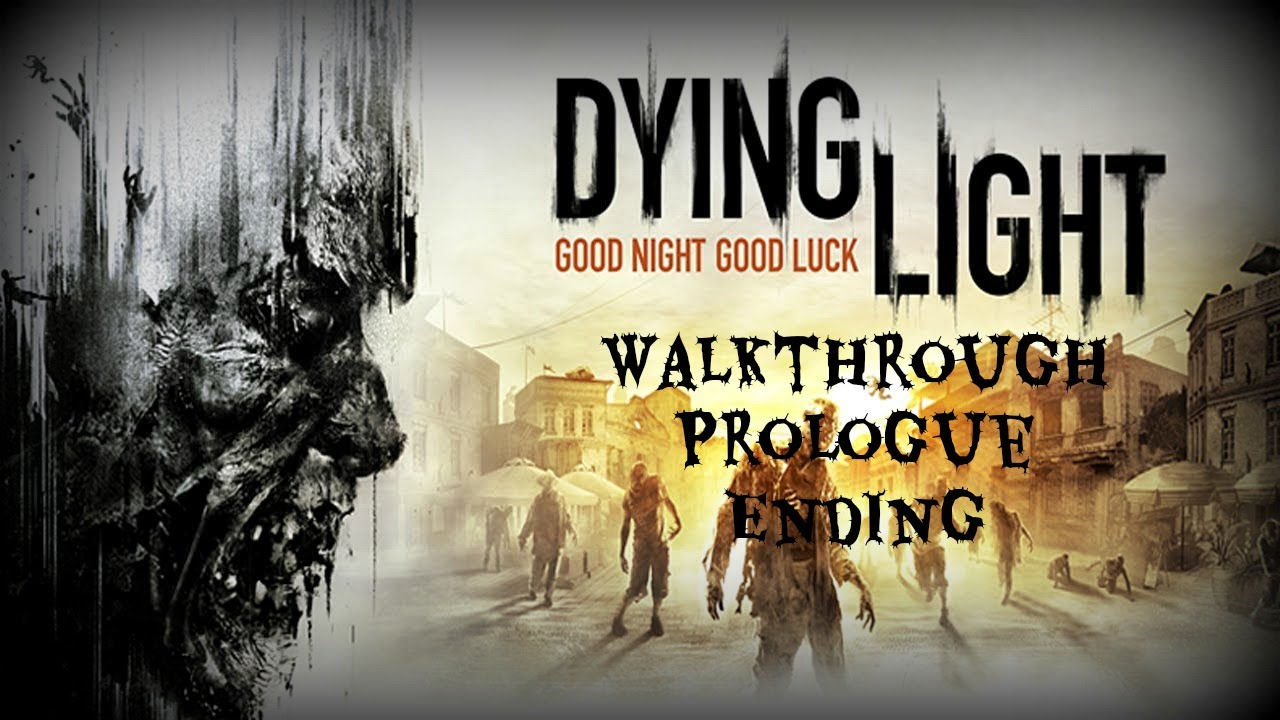 Dying Light: Walkthrough Prologue End: Traps as Darkness Falls!