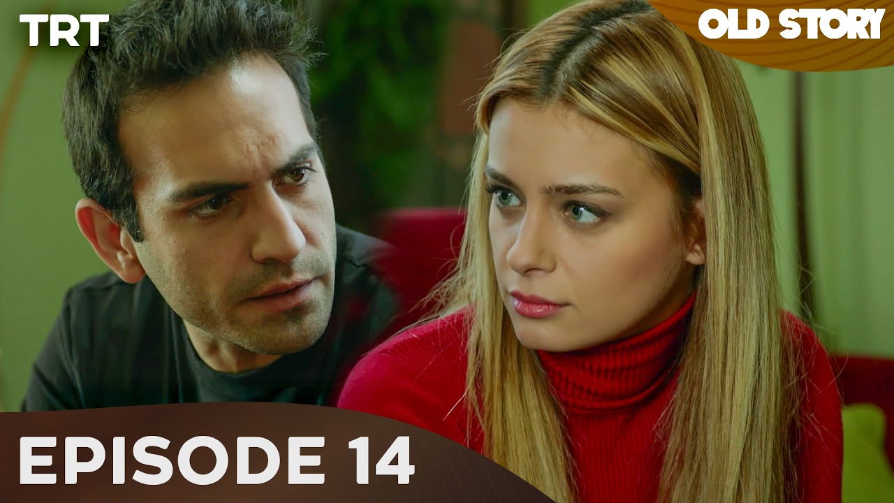 Old Story - Episode 14
