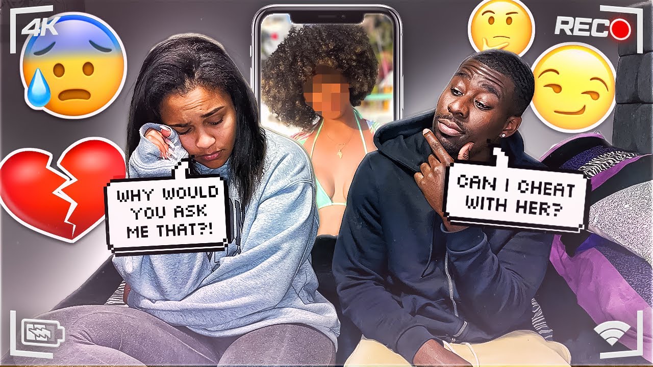 Asking My Girlfriend For Permission To CHEAT Too See How She REACTS *SHE CRIES*