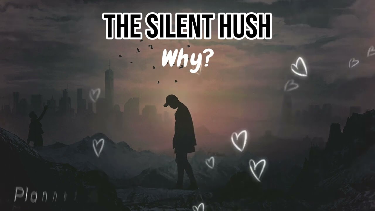 The Silent Hush - Why? (Lyrics) [Copyright Free]