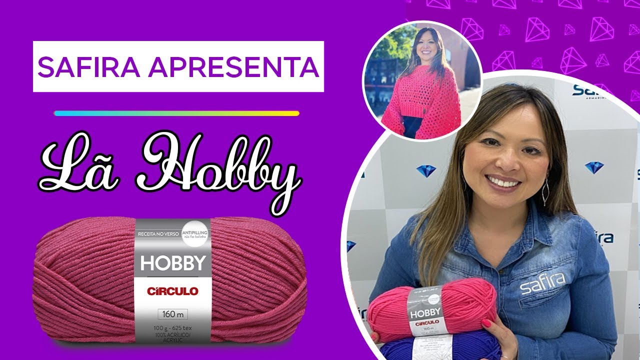 SAFIRA APRESENTA - LÃ HOBBY 100G CIRCULO