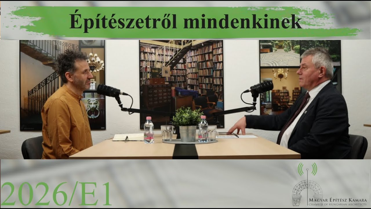 MÉK - Építészetről mindenkinek podcast - 2026/E1