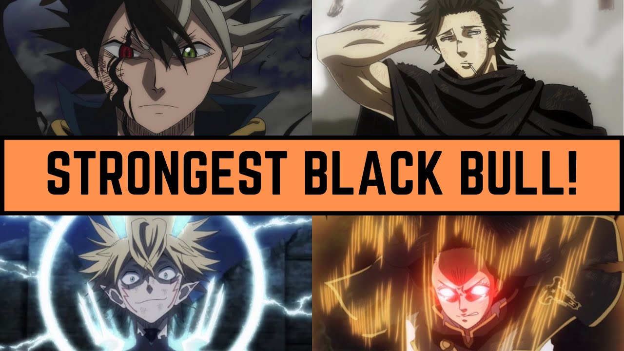 Strongest Black Bull Member (including Secre)! | Black Clover