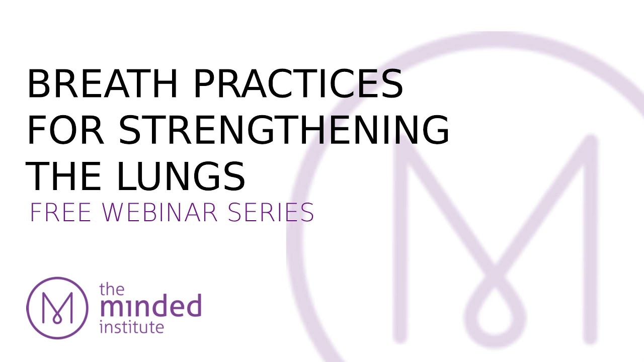 Breath Practices for Strengthening Lungs: Video 1