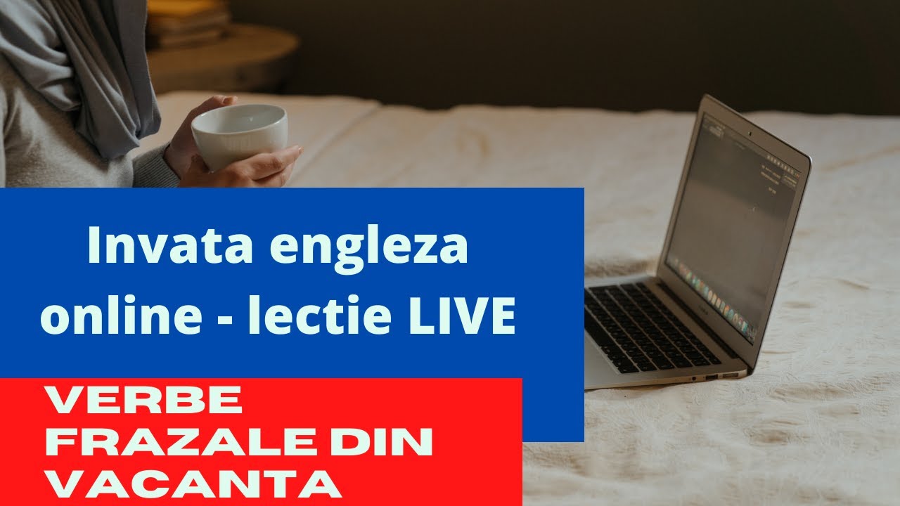 Verbe frazale din vacanta