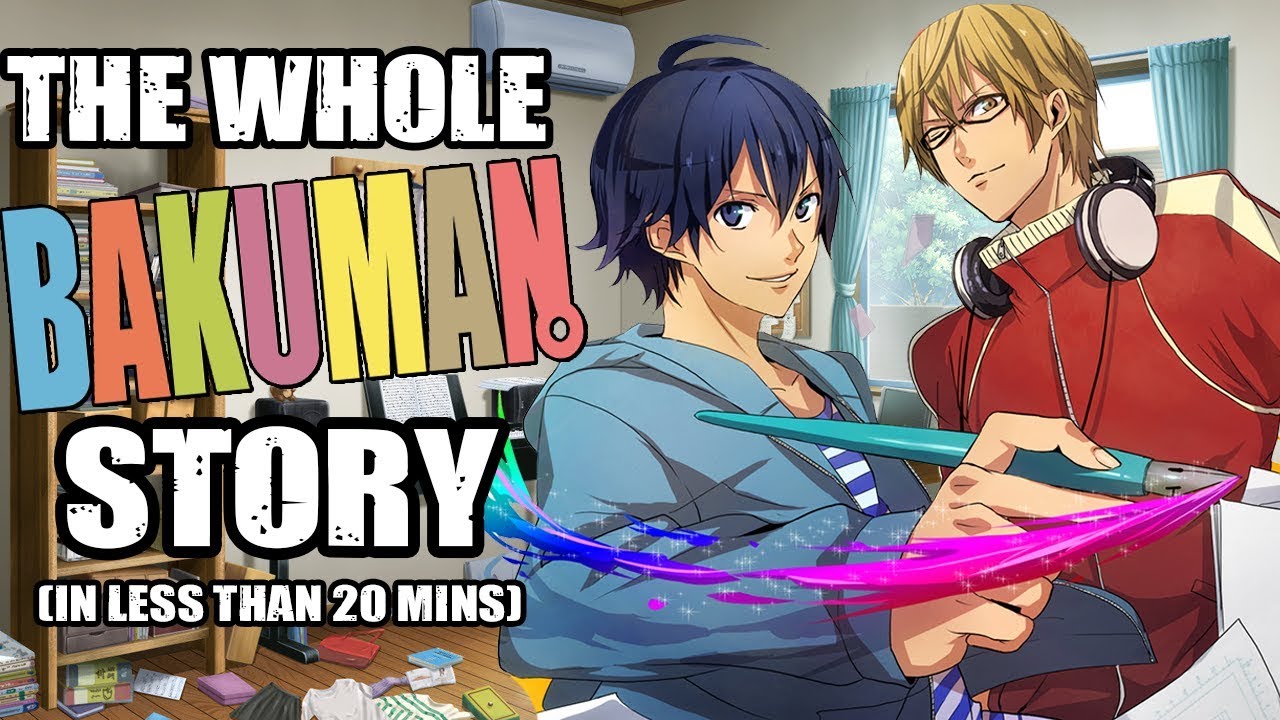 The Whole Bakuman Story in less than 20 minutes