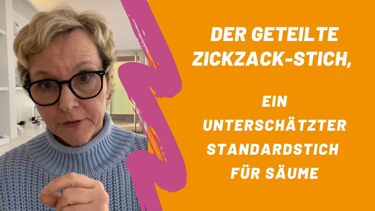 Der geteilte ZickZack-Stich, ein unterschätzter Standardstich für Säume!