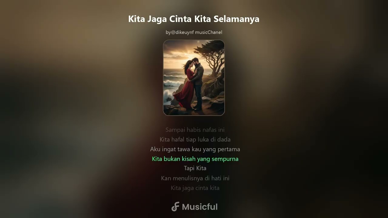 Kita Jaga Cinta Kita Selamanya