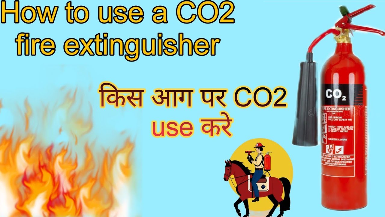 CO2 fire extinguisher   CO2 fire extinguisher use kaise kare