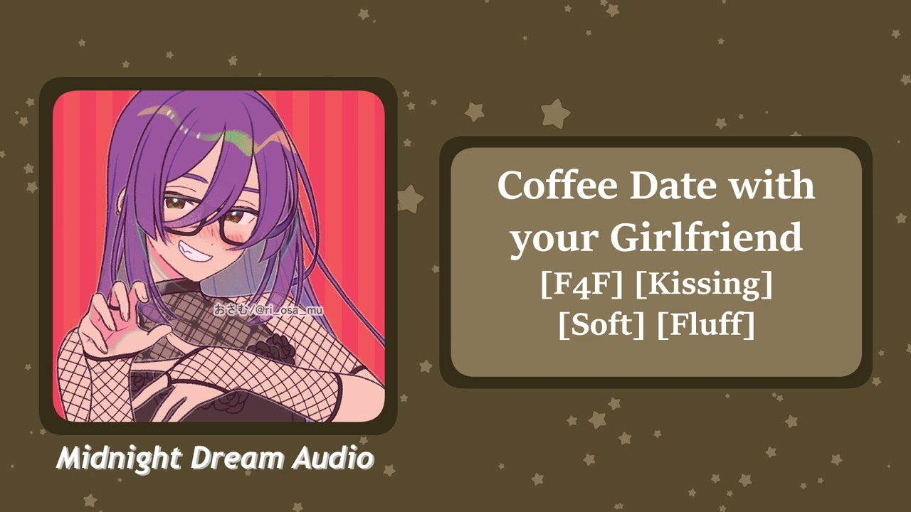 Coffee Date with your GF [F4F Audio Roleplay] [Slice of Life]