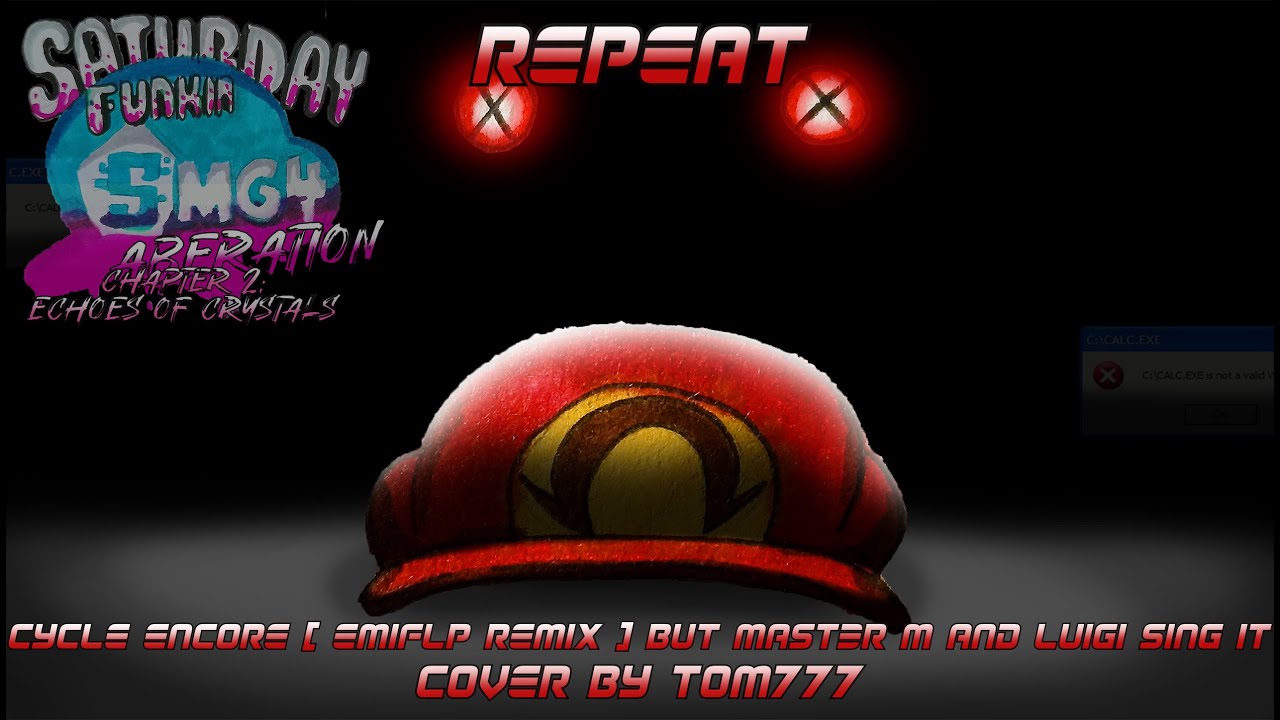 FNF Cover - Repeat [Cycle Encore (EmiFLP Remix) but Mast3r M and Luigi sing it] | SFSA Chapter 2