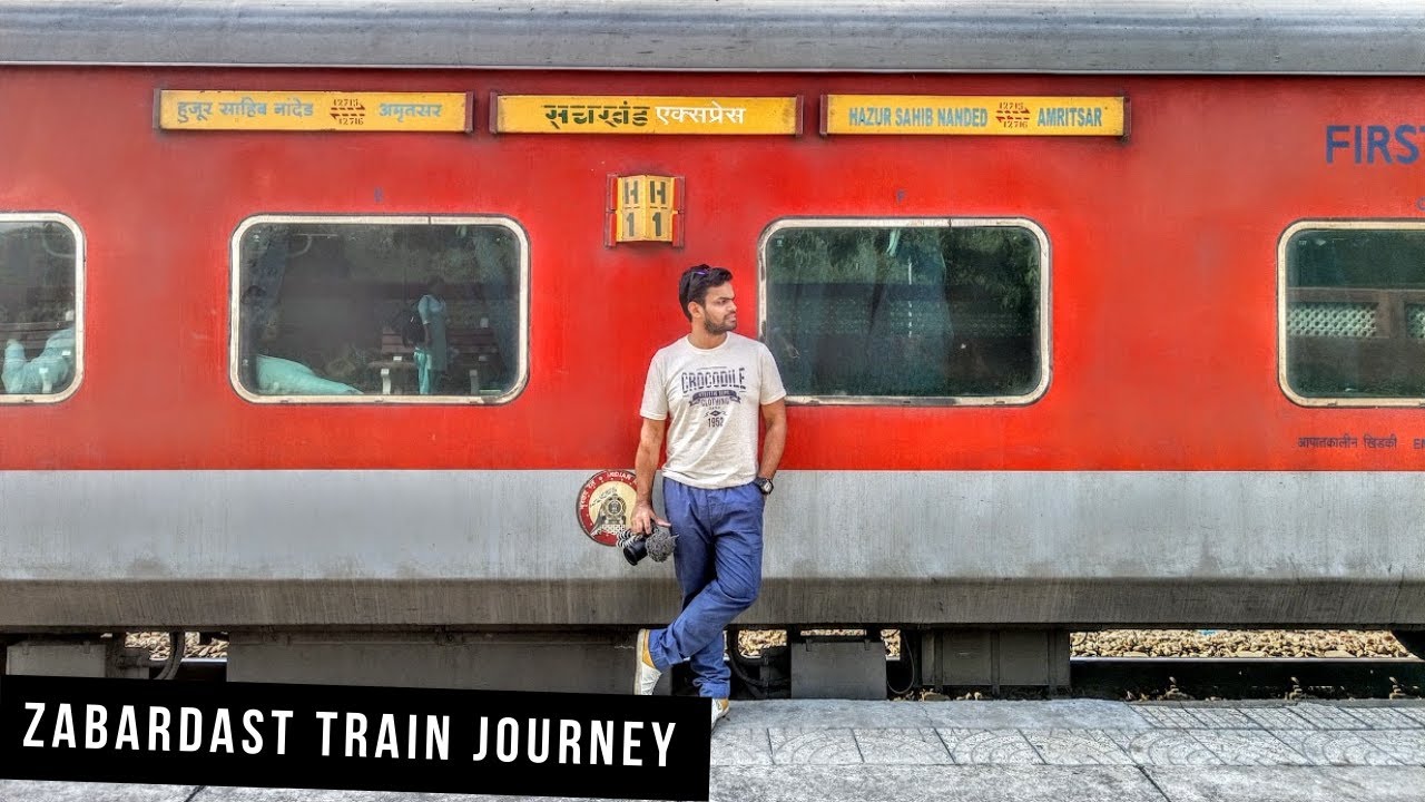 SACHKHAND SUPERFAST EXPRESS FIRST CLASS AC TRAIN JOURNEY