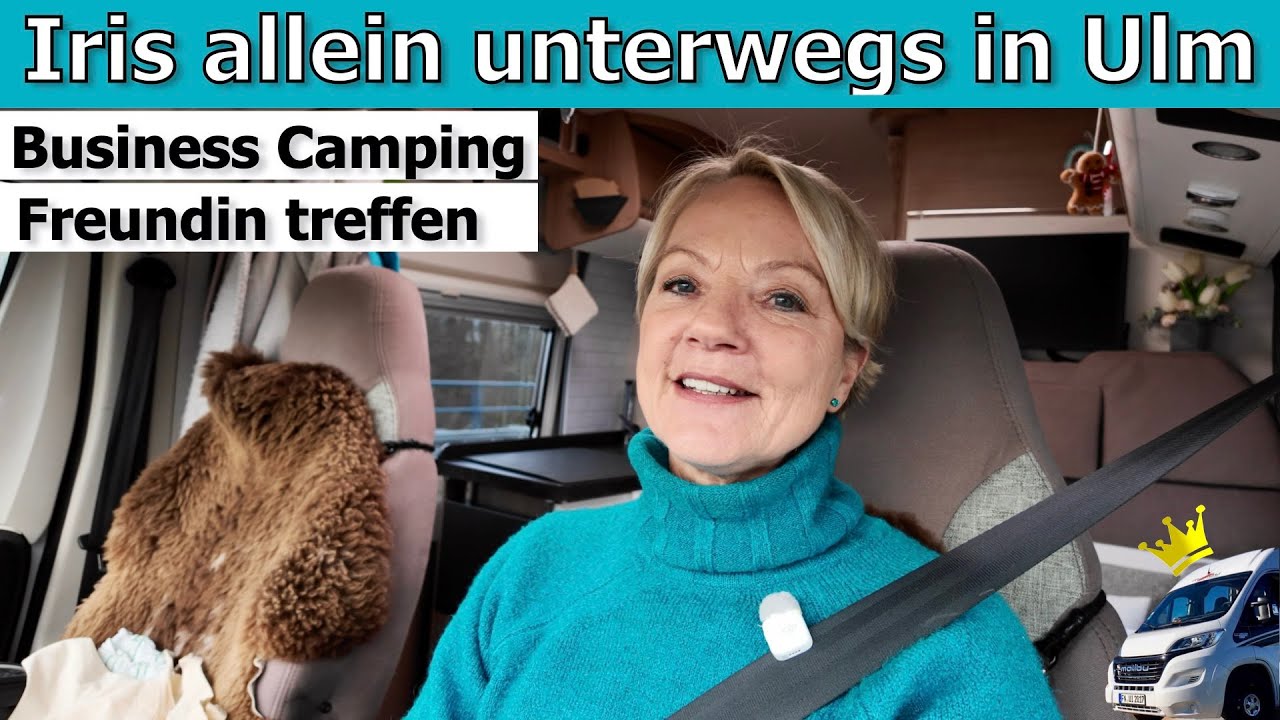 Iris Solotrip mit Business-Camping in Ulm