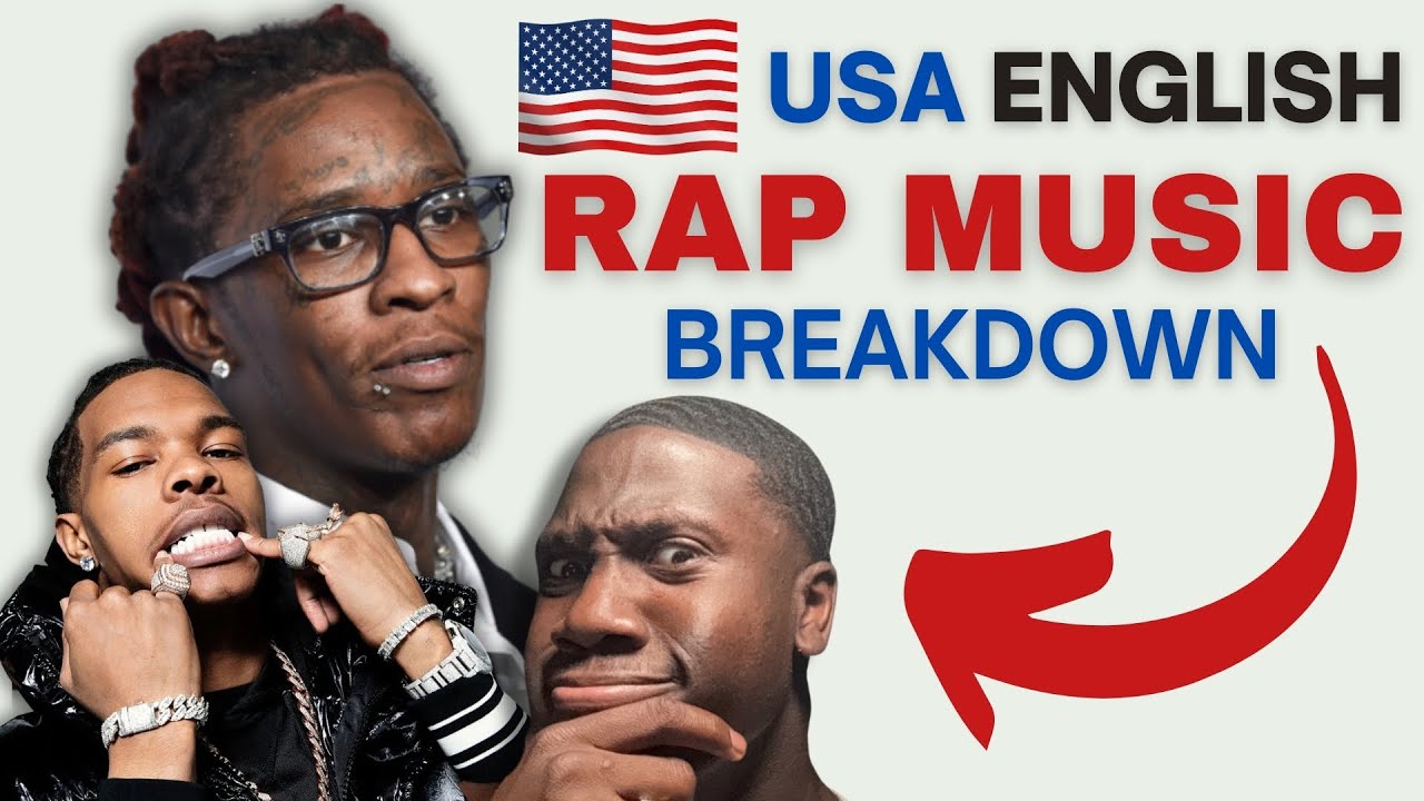 American 🇺🇸 English RAP Music Breakdown | Hood to Standard English Explained | Young Thug & Lil Baby