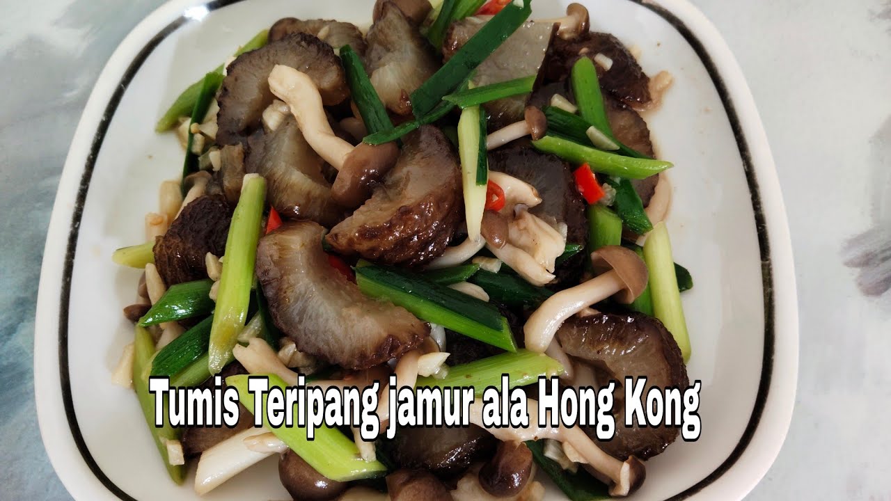 Masak Bareng Mama Mey - Tumis Teripang Jamur Dan Daun Bawang Son - Masakan Hong Kong 