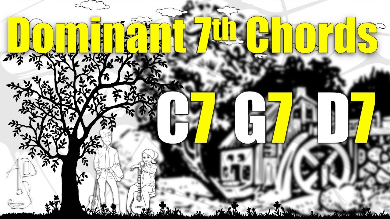 Dominant 7th Chords: C7 G7 and D7 | Learning Guitar - Level 2