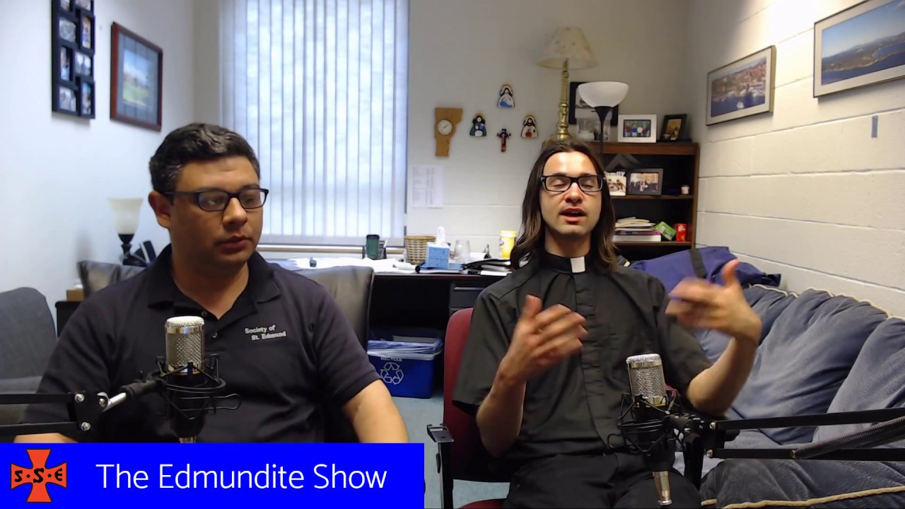 The Edmundite Show - EP 23 - Ascension Thursday and Pentecost Sunday