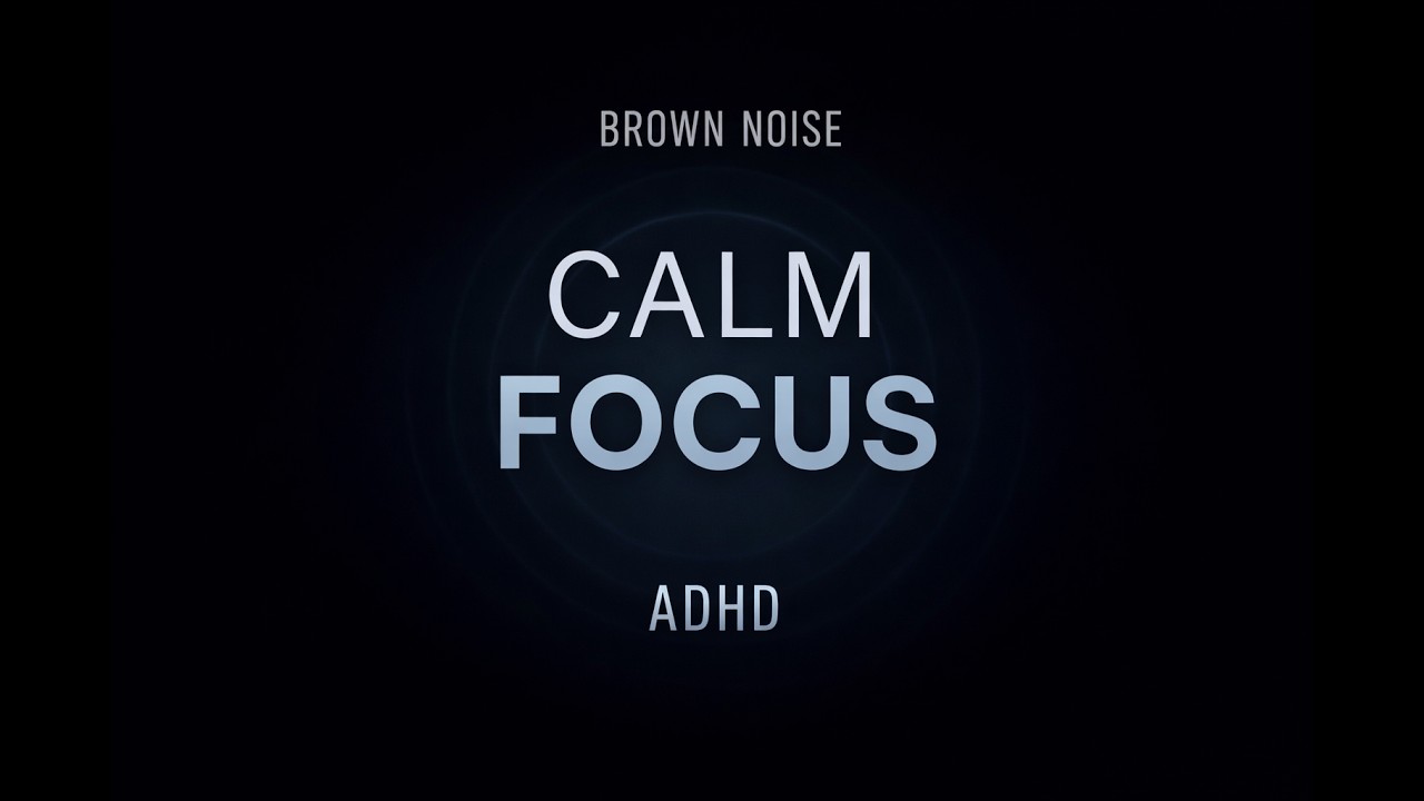 10 Hours Brown Noise Black Screen for ADHD Focus 🧠 for Deep Concentration