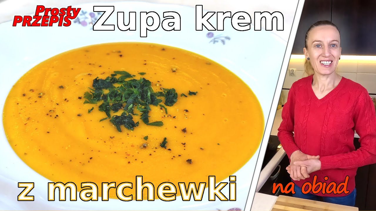 Fantastyczna zupa krem z marchewki🥕 - Przepis na domową zupę marchewkową🥕