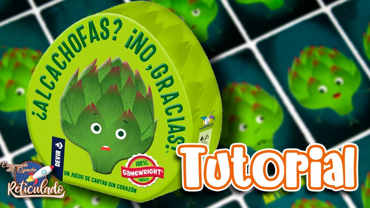¿ALCACHOFAS? ¡NO, GRACIAS!  [TUTORIAL]