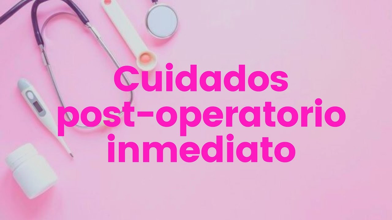 CUIDADOS POST OPERATORIO INMEDIATO👩‍⚕️💉 #cuidadospostoperatorios #enfermeria #procedimientos