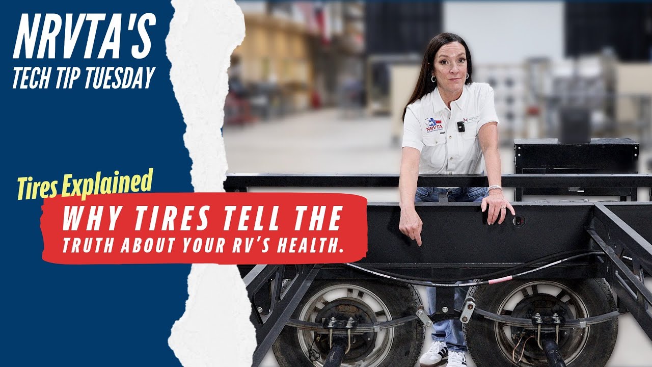 Tires Explained.  Why Tires Tell the Truth About Your RV&rsquo;s Health.