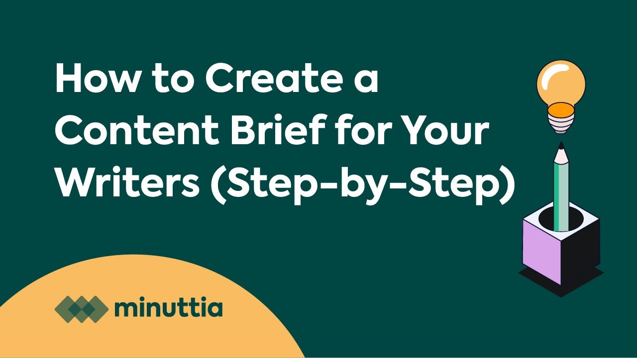 How to Create a Content Brief for Your Writers (Step-by-Step)